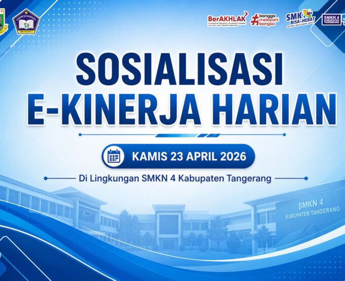 Sosialisasi E-Kinerja Harian di SMKN 4 Kabupaten Tangerang Tingkatkan Kinerja Pegawai